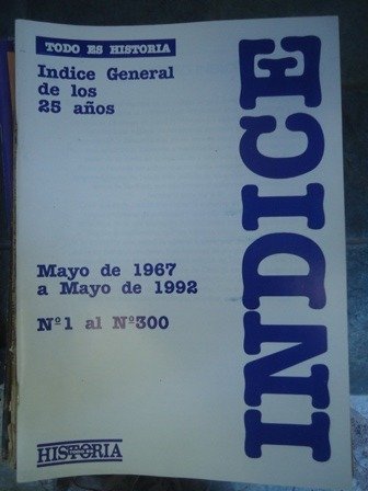 Producto - Revista Todo Es Historia  Indice General 1 Al 300 05/67 5/92