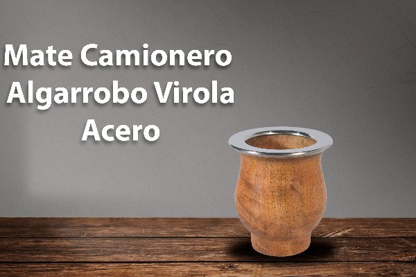Producto - Mate Camionero Algarrobo Virola Acero Lustrado