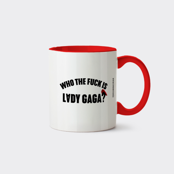 Producto - Taza Who The Fuck is Lady Gaga - 1
