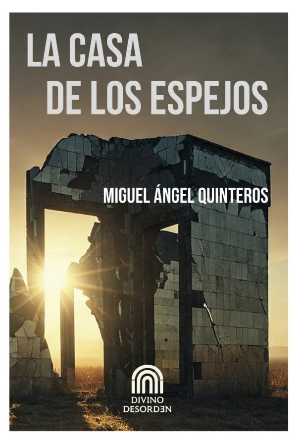 Producto - La casa de los espejos - Miguel Ángel Quinteros