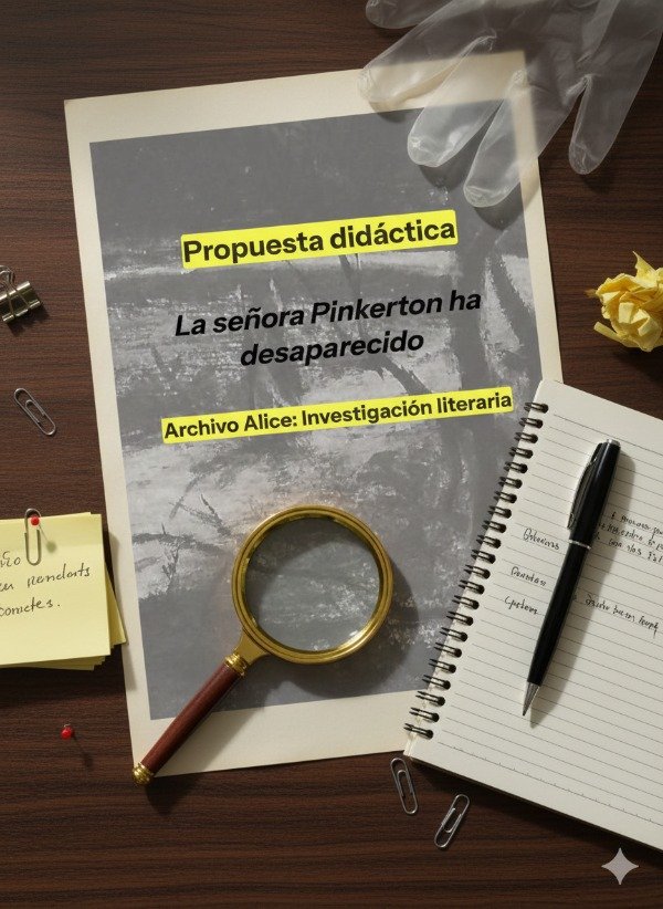 Producto - Propuesta didáctica La señora Pinkerton ha desaparecido
