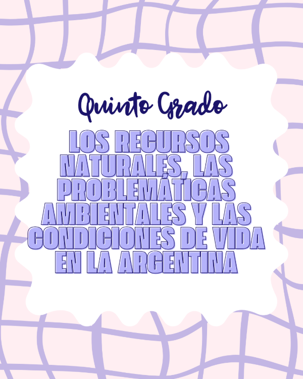 Producto - Recursos naturales y Problemáticas Ambientales en Arg