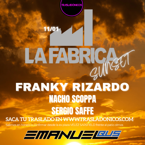 Producto - SUNSET LA FABRICA 11/01/2026