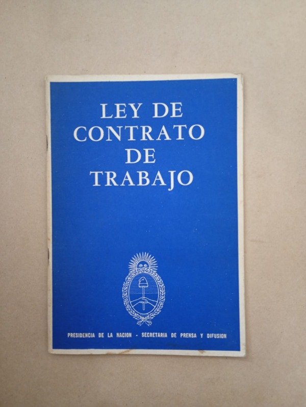 Producto - Ley de contrato de trabajo - Presidencia de la Nación Septiembre 1974