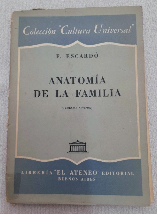 Producto - Anatomía De La Familia - Florencio Escardo - El Ateneo Cultura universal