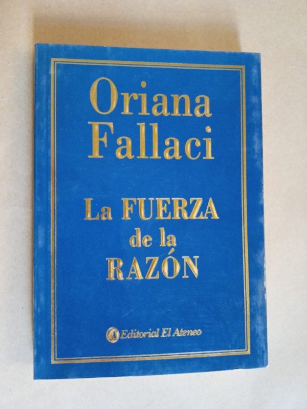 Producto - La fuerza de la razón - Oriana Fallaci - El Ateneo 2004