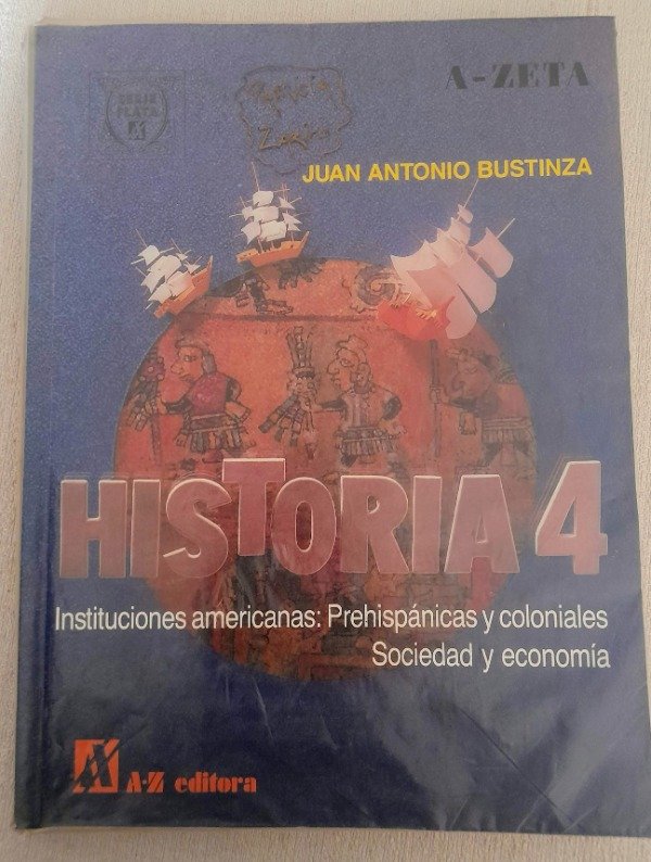 Producto - Historia 4 - Juan Antonio Bustinza - Az Editora Serie Plata