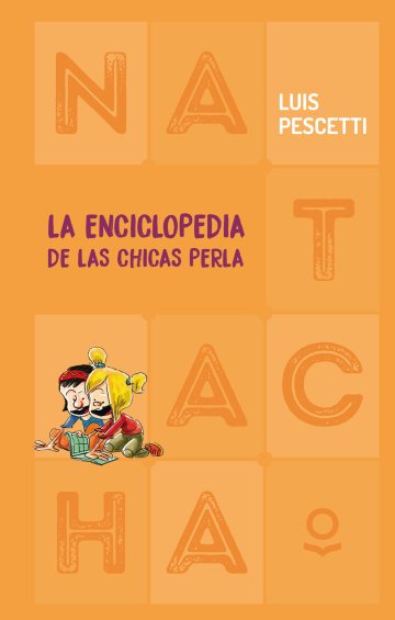 Producto - La Enciclopedia de las Chicas Perla - Natacha (tapa dura) - Luis Pescetti