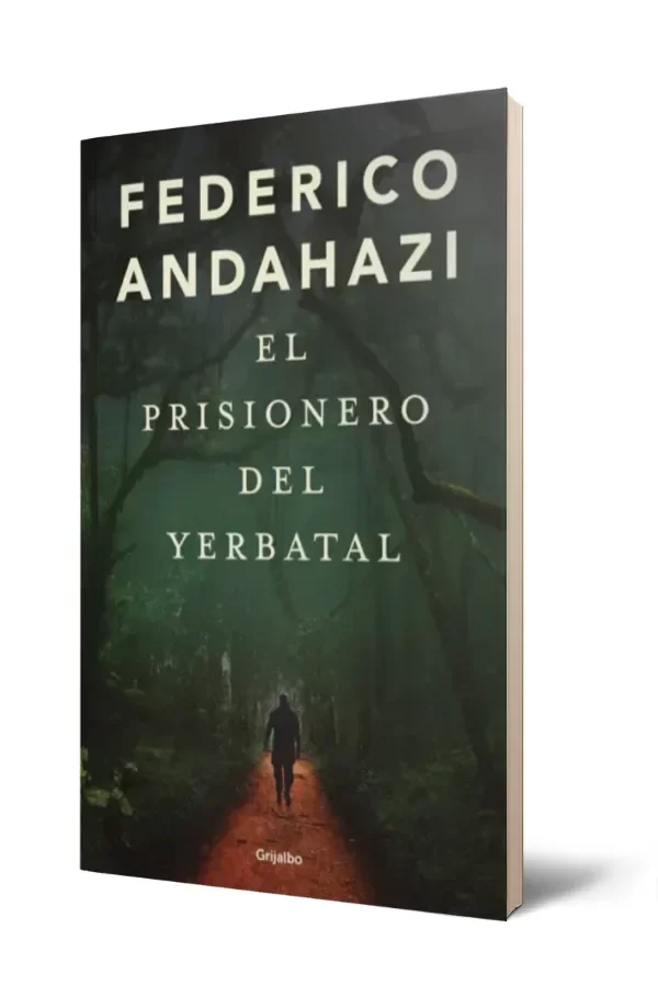 Producto - EL PRISIONERO DEL YERBATAL - FEDERICO ANDAHAZI - 1
