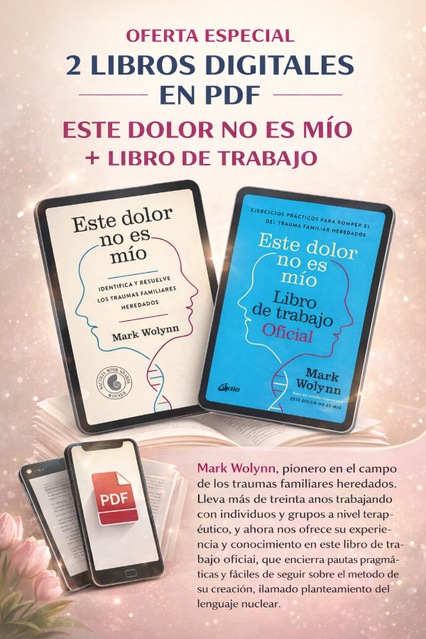Producto - COMBO ESTE DOLOR NO ES MIO + LIBRO DE TRABAJO Mark Wolynn