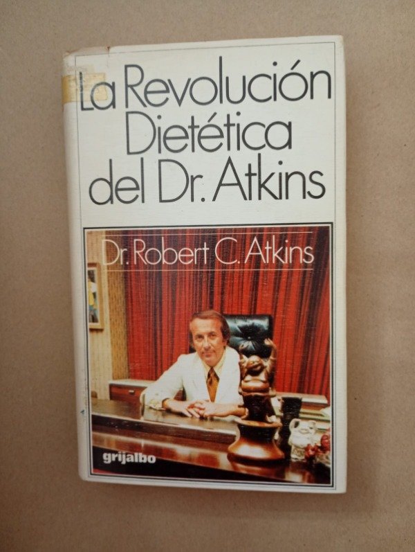 Producto - La revolución dietética - Robert C Atkins - Grijalbo 1977 - Tapa dura