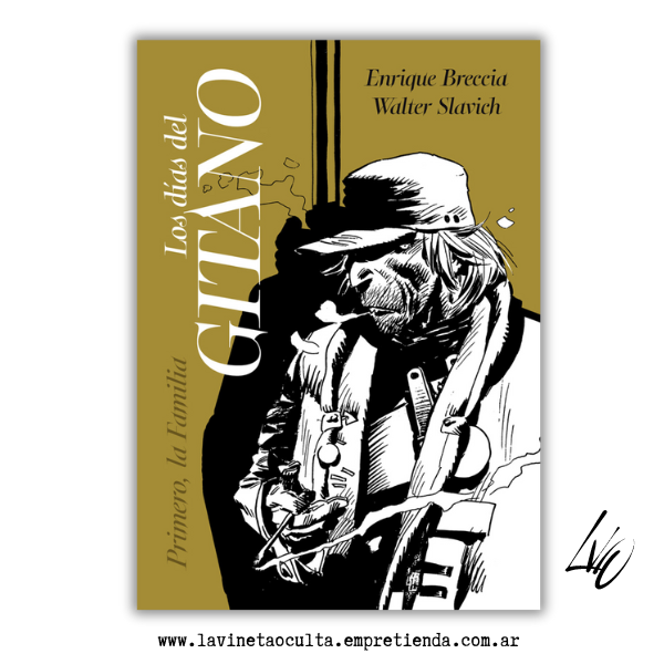 Producto - LOS DÍAS DEL GITANO (TOMO 1) - Enrique Breccia Y Walter Slavich