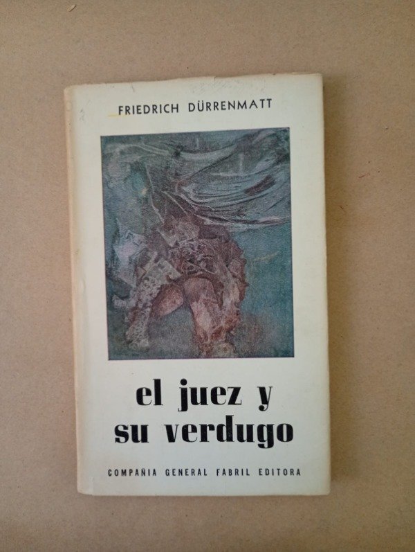 Producto - El juez y su verdugo - Friedrich Dürrenmatt - Compañía General Fabril 1962