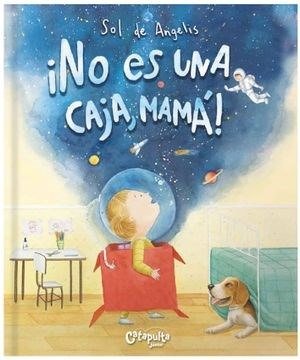 Producto - No es una caja, mamá!  -  Sol de Angelis