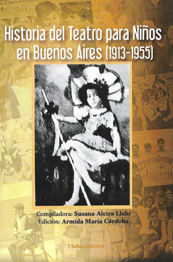 Producto - Historia del teatro para niños en Buenos Aires 1913 a 1955 de Susana Llahí