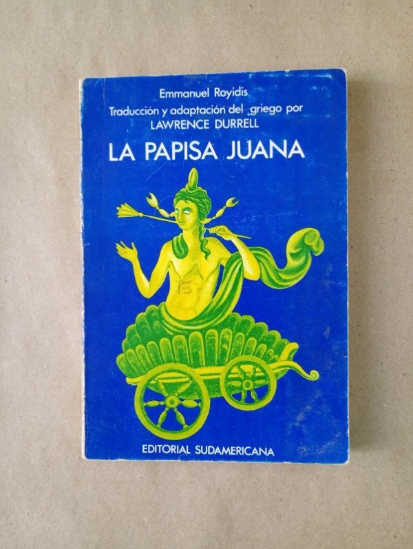 Producto - La papisa Juana - Emmanuel Royidis Lawrence Durrell - Sudamericana 1973