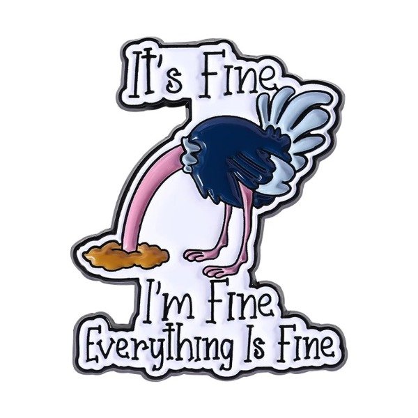 Producto - Pin It's fine, I'm fine, everithing is fine