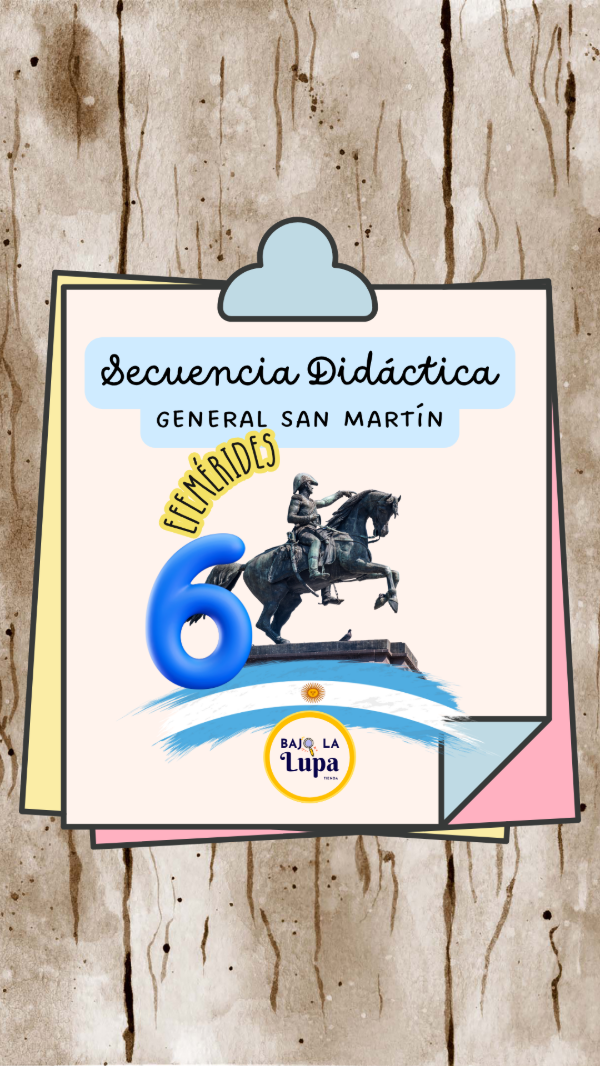 Producto - Secuencia Didáctica General San Martín 6