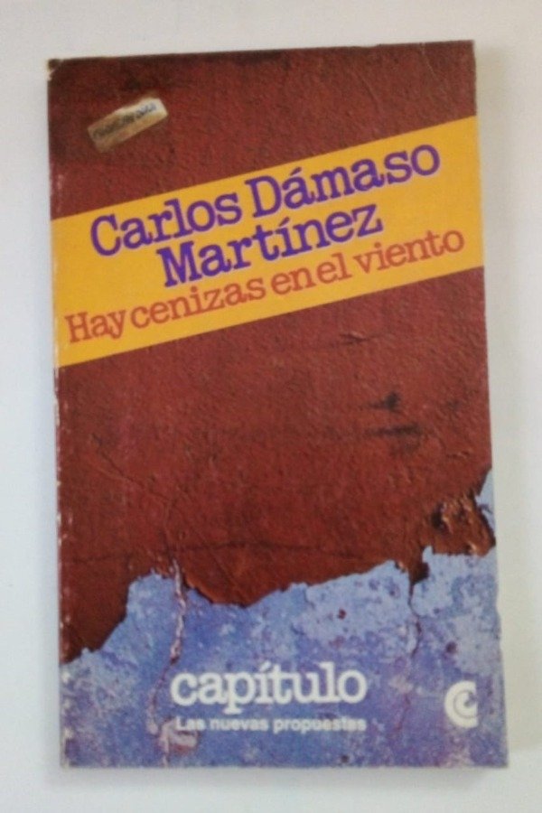 Producto - Hay cenizas en el viento - Carlos Dámaso Martínez - CEAL 1982