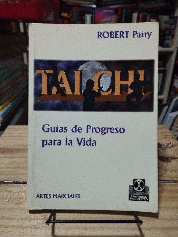 Producto - TAI CHI - GUÍAS DE PROGRESO PARA LA VIDA - Robert Parry