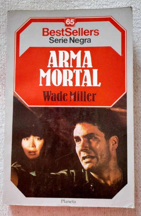 Producto - Arma Mortal - Wade Miller - Best Seller Serie Negra #65