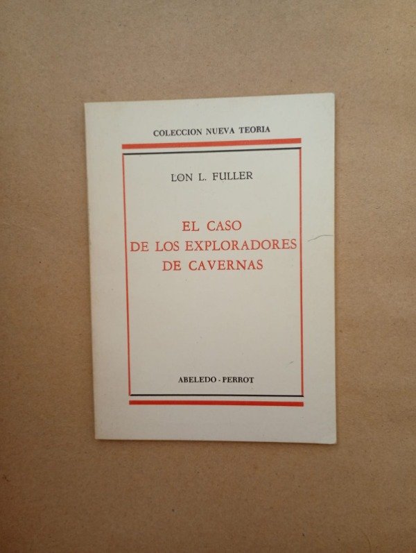 Producto - El caso de los exploradores de cavernas - Lon L Fuller - Abeledo Perrot 1993