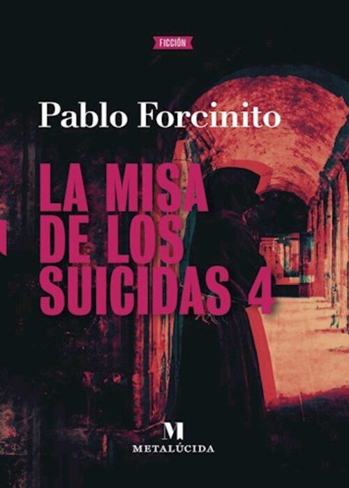 Producto - La misa de los suicidas 4, Pablo Forcinito, Metalucida