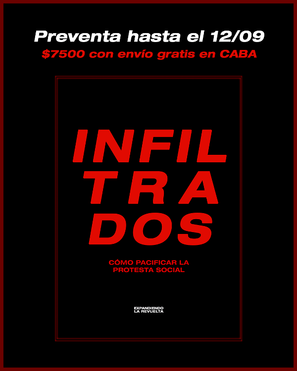 Producto - [Preventa] INFILTRADOS: Cómo pacificar la protesta social