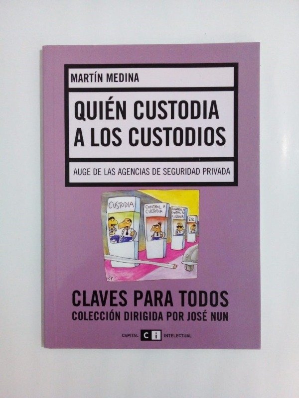 Producto - Quién custodia a los custodios - Martín Medina - Capital Intelectual 2007