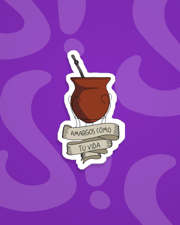 Producto - Amargos como tu vida