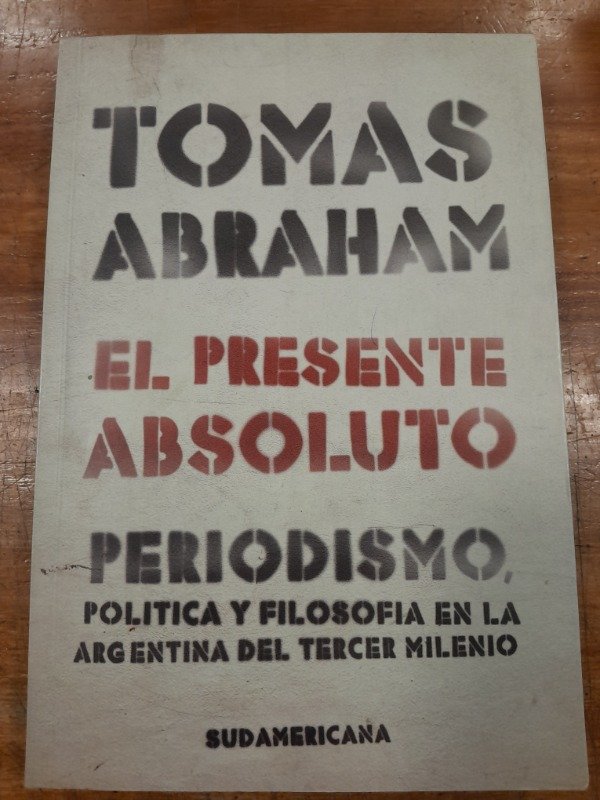 Producto - El presente Absoluto - Tomas Abraham