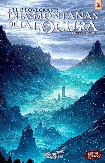 Producto - CHOOSE CTHULHU VOL. 1 EN LAS MONTAÑAS DE LA LOCURA - EDWARD T. RIKER