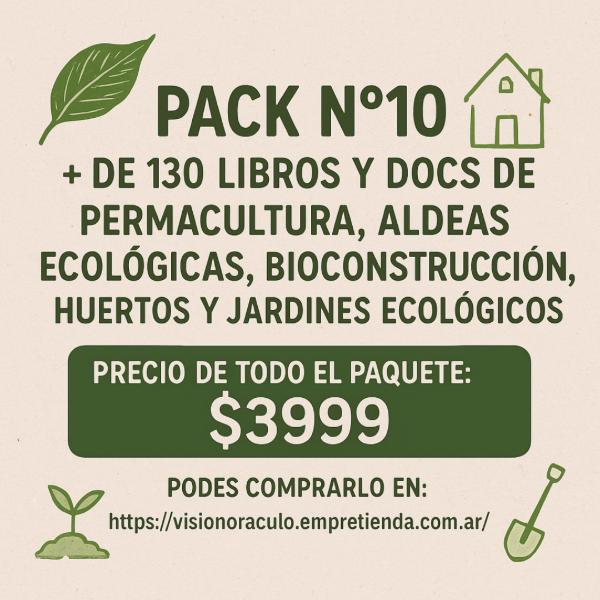 Producto - PACK N10: LIBROS SOBRE PERMACULTURA, ALDEAS ECOLOGICAS, BIOCONSTRUCCIÓN, HUERTOS