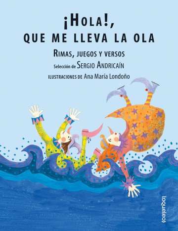 Producto - Hola que me lleva la ola - Sergio Andricain / Ana Maria Londoño