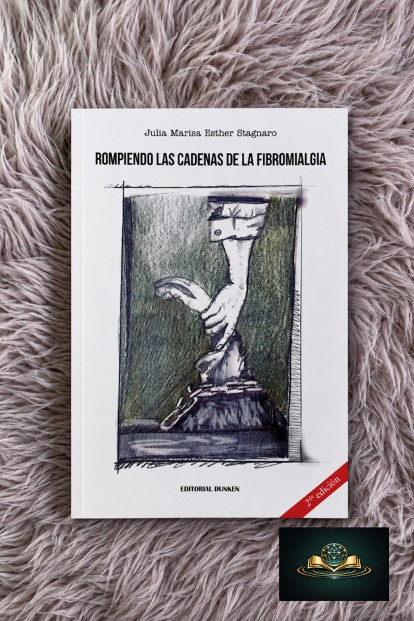 Producto - ROMPIENDO LAS CADENAS DE LA FIBROMIALGIA - Julia Marisa Esther Stagnaro - 0