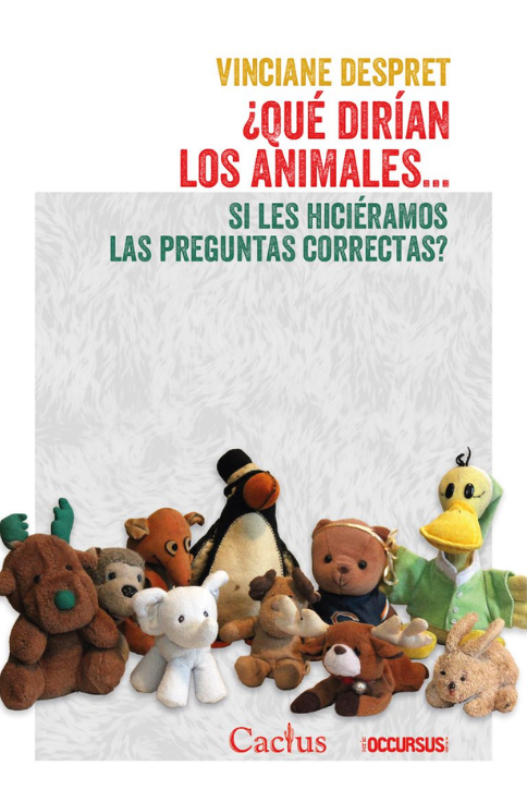 Producto - QUÉ DIRÍAN LOS ANIMALES - Vinciane Despret - Cactus