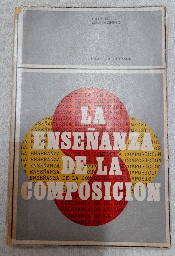 Producto - La Enseñanza De La Composición - Raúl H Castagnino - Huemul