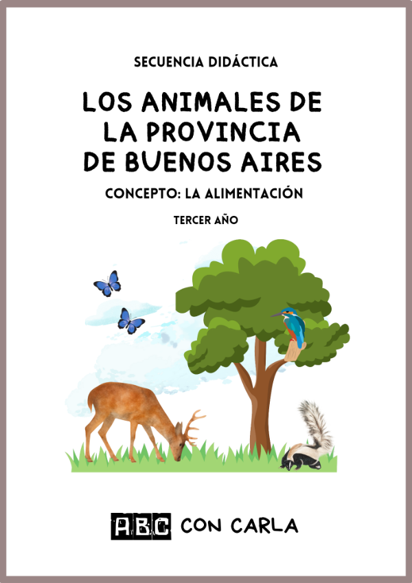 Producto - Secuencia Los animales de la pcia. de Buenos Aires- La alimentación- 3er año