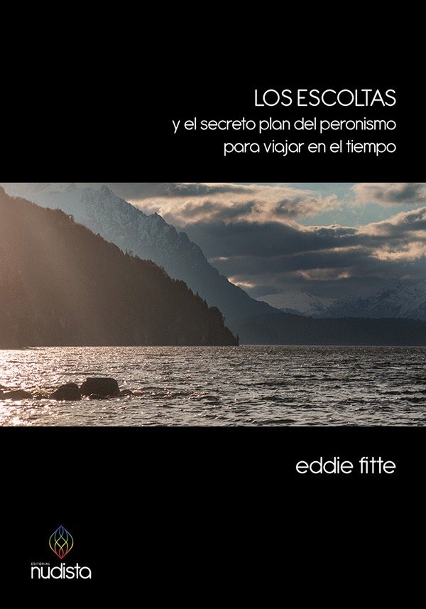 Producto - Los escoltas y el secreto plan del peronismo - Eddie Fitte