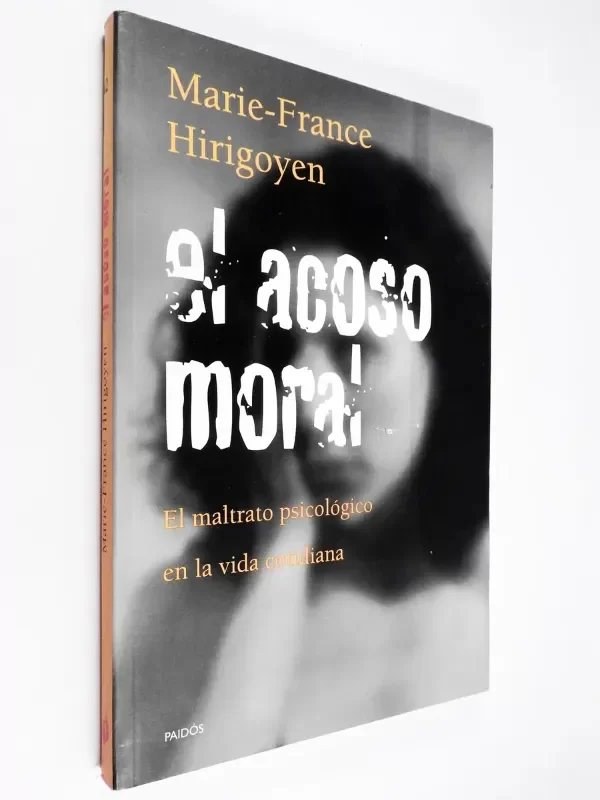 Producto - Marie France Hirigoyen - El Acoso Moral - Paidós Maltrato