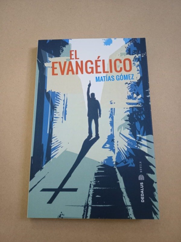 Producto - El evangélico - Matías Gómez - Dedalus 2025 - 0