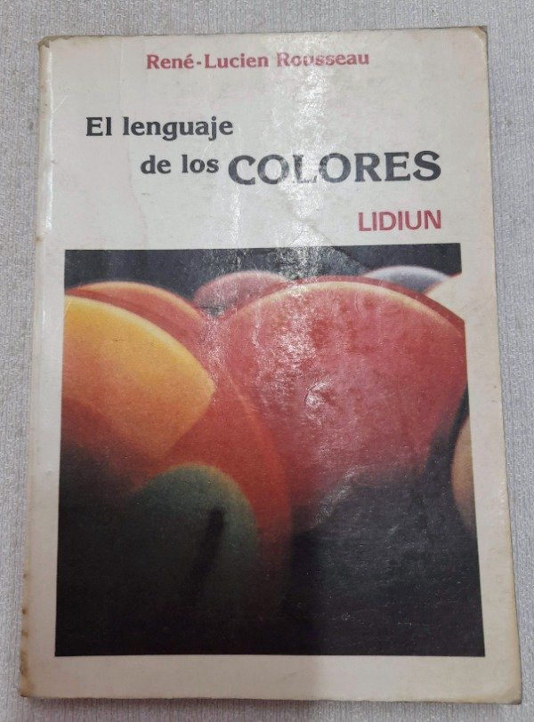 Producto - El Lenguaje De Los Colores - Rene Lucien Rousseau - Lidiun