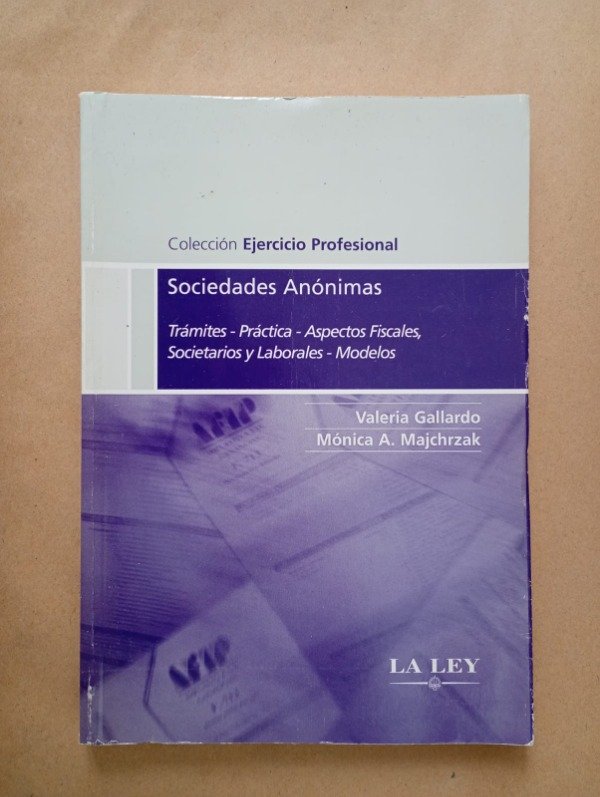 Producto - Sociedades anónimas - Gallardo Majchrzak - La Ley 2005