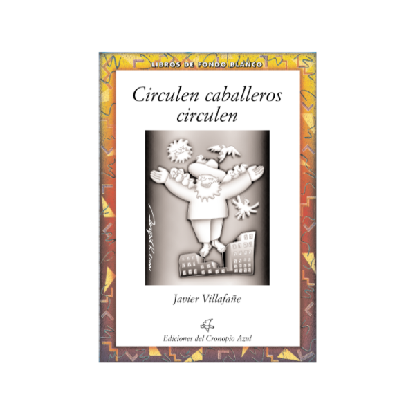 Producto - Circulen caballeros circulen