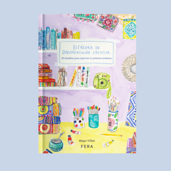 Producto - Bitácora de documentación creativa x FERA