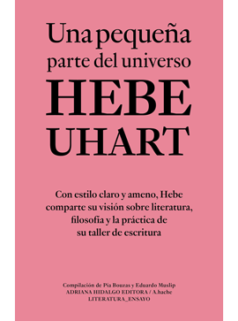 Producto - Una pequeña parte del universo - Hebe Uhart