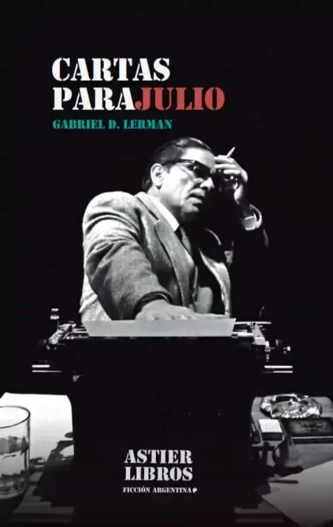 Producto - CARTAS PARA JULIO - GABRIEL D. LERMAN