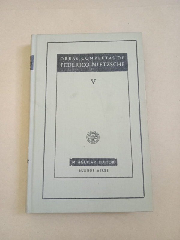 Producto - Obras completas V - Federico Nietzsche - Aguilar 1956 - Tapa dura - 0