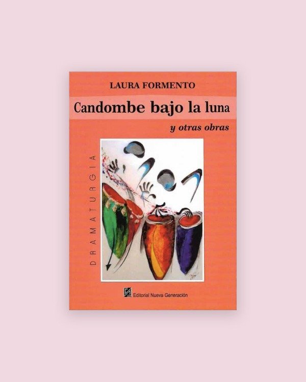 Producto - CANDOMBE BAJO LA LUNA: y otras obras - Formento, Laura