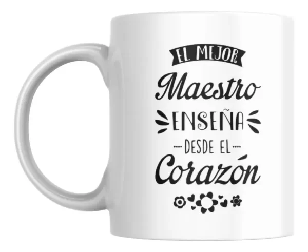 Producto - Taza - un maestro enseña desde el corazon